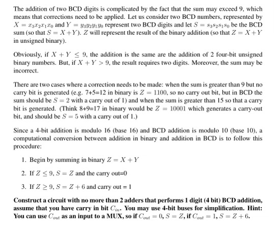 The addition of two BCD digits is complicated by