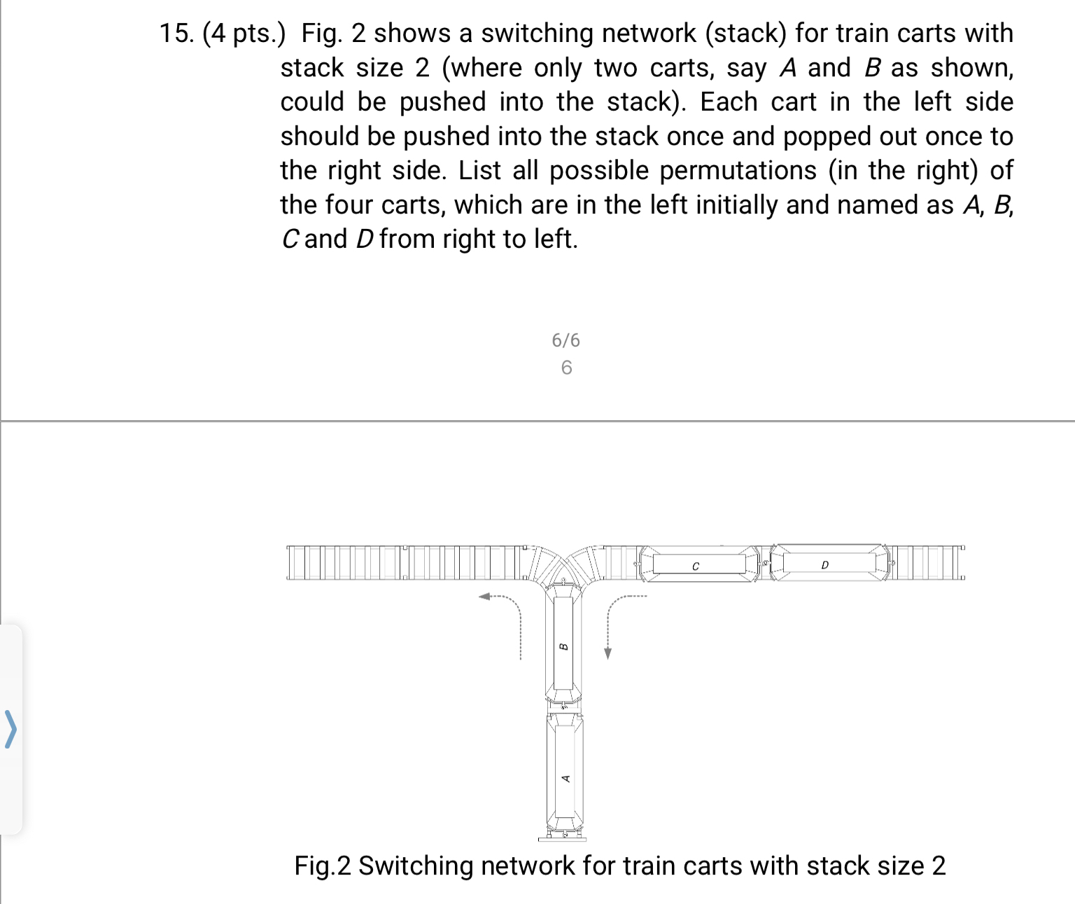 ( 4 pts . ) Fig. 2 shows a switching network (