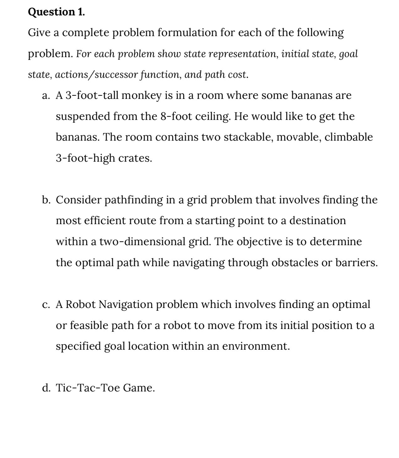 please dont forget to show represent state Give a