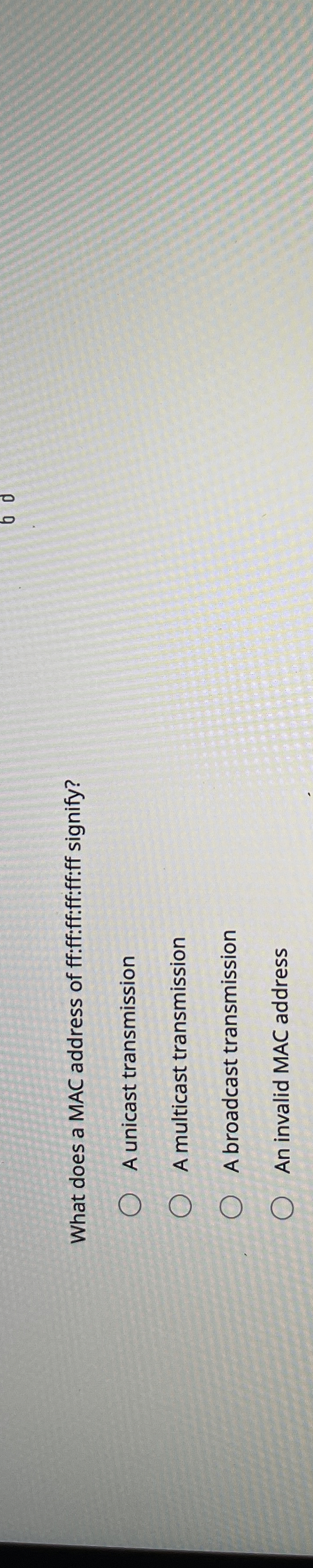 What does a MAC address of ff:ff:ff:ff:ff:ff