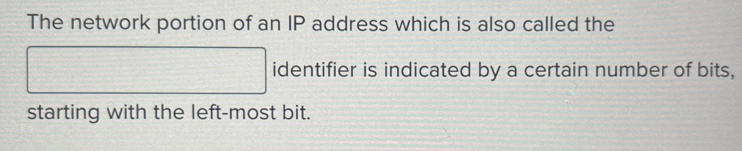 The network portion of an IP address which is