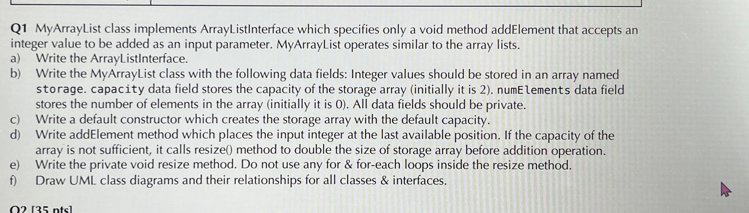 Q 1 MyArrayList class implements