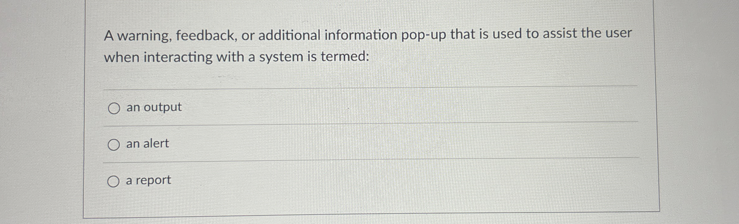 A warning, feedback, or additional information