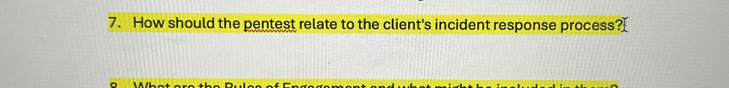 How should the pentest relate to the client's