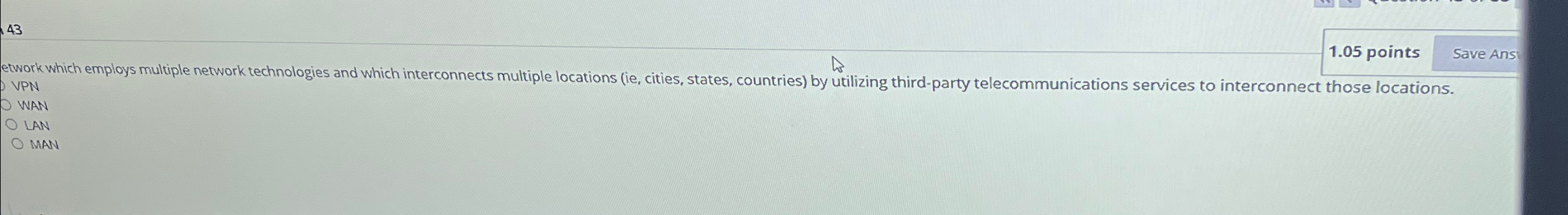 1 . 0 5 points etwork which employs multiple