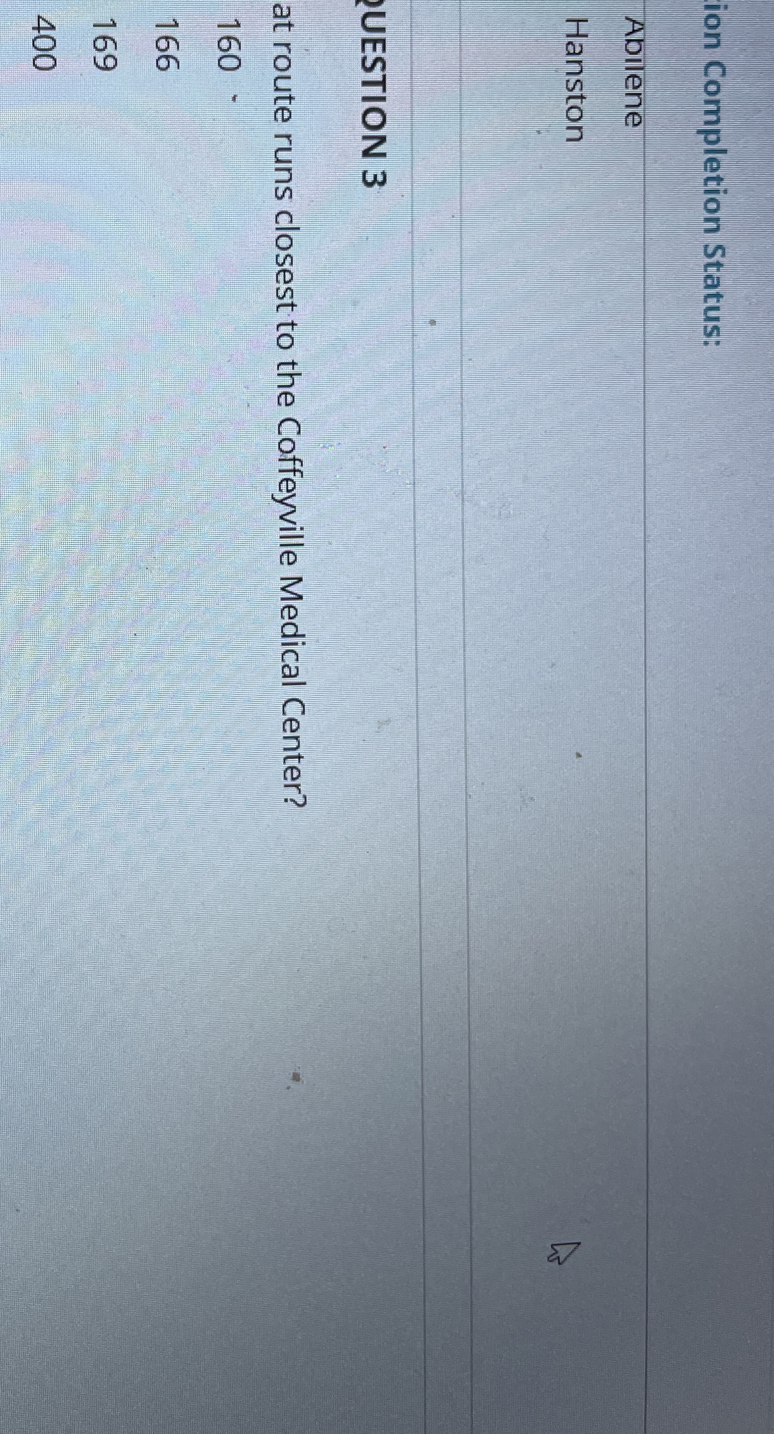 ion Completion Status: Abilene Hanston UESTION 3