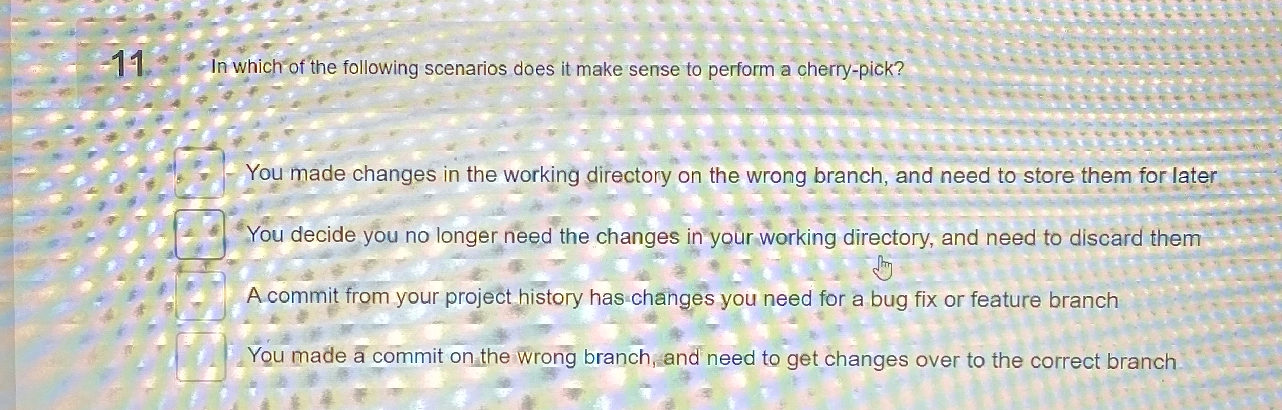 1 1 In which of the following scenarios does it