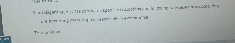 Intelligent agents are software capable of