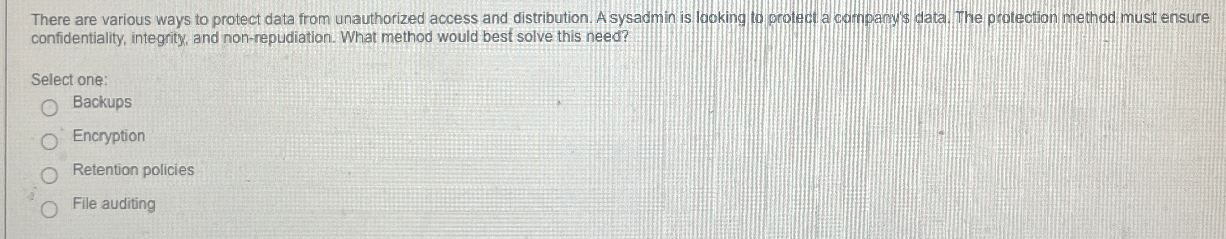 There are various ways to protect data from