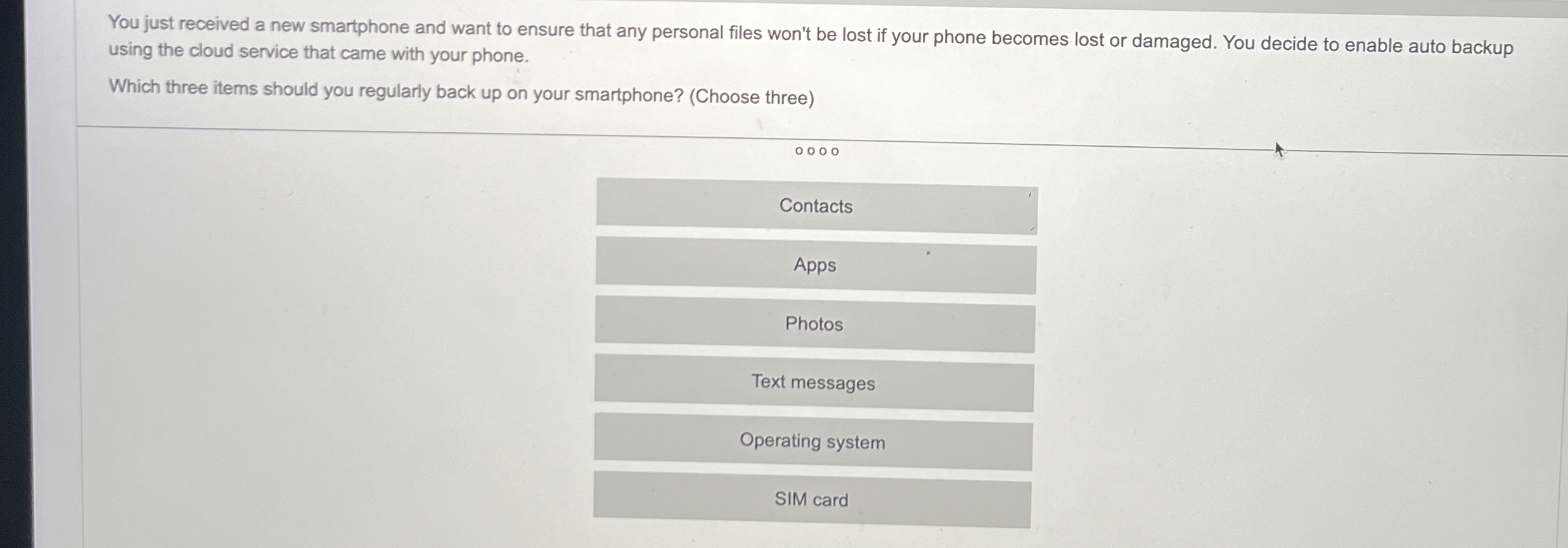 You just received a new smartphone and want to