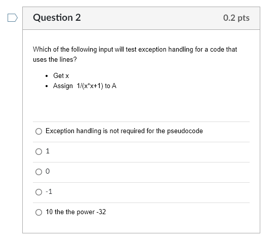 Question 2 Which of the following input will test