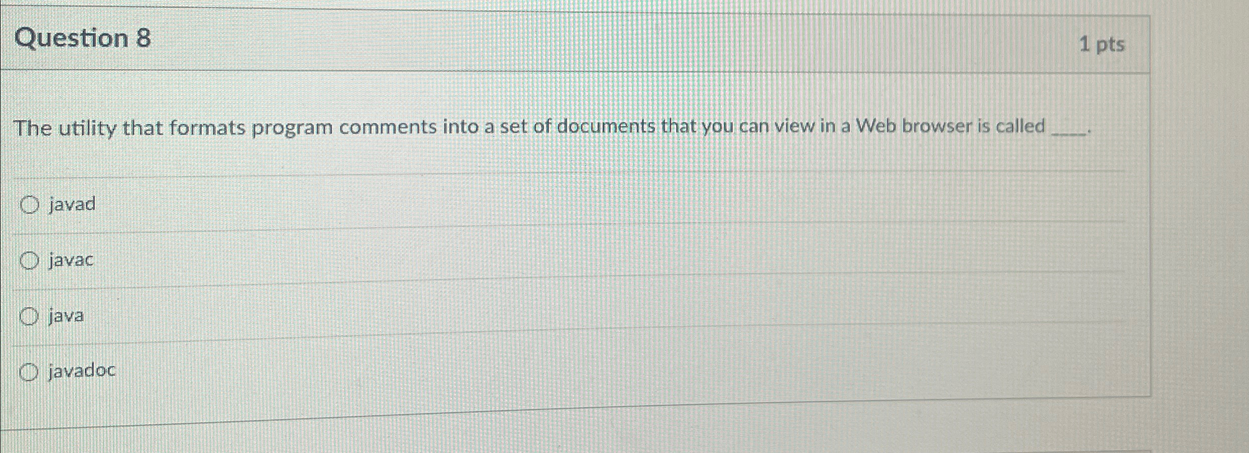 Question 8 1 pts The utility that formats program