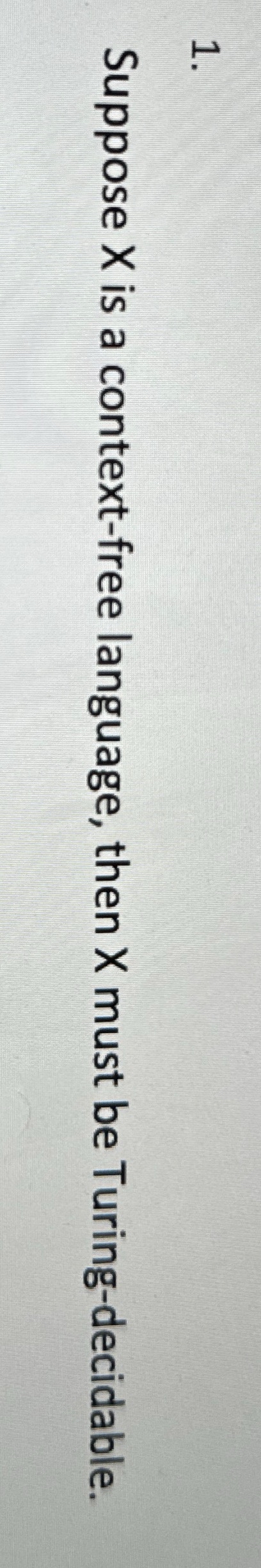Suppose x is a context - free language, then x