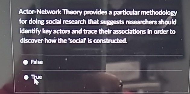 Actor - Network Theory provides a particular