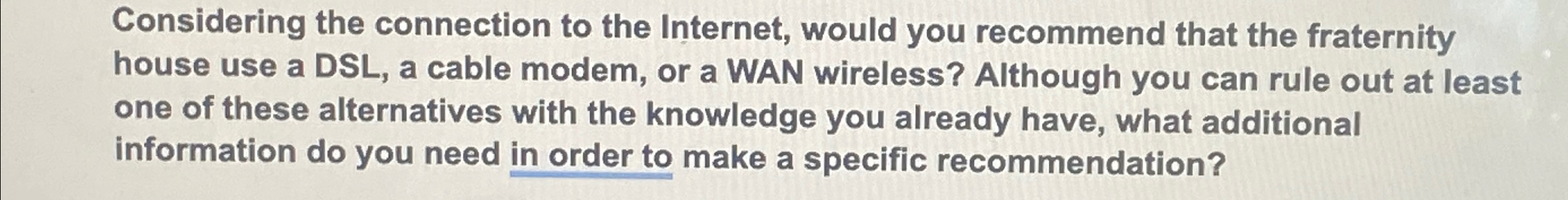 Considering the connection to the Internet, would