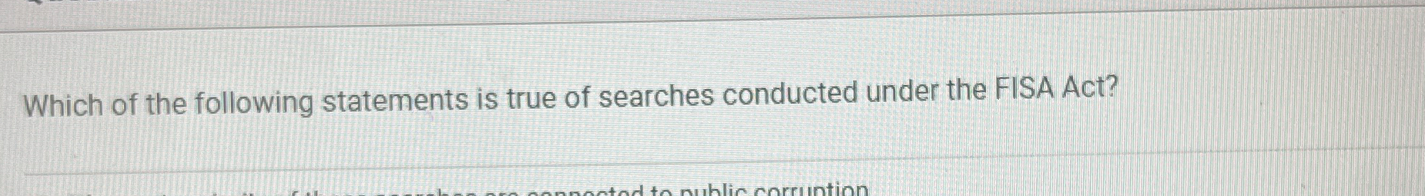 Which of the following statements is true of