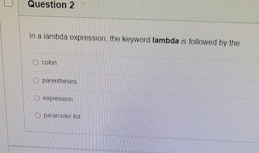 Question 2 In a lambda expression, the keyword