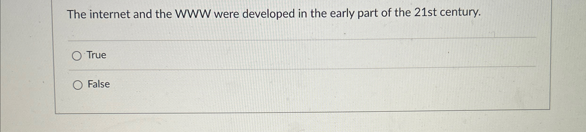 The internet and the WWW were developed in the