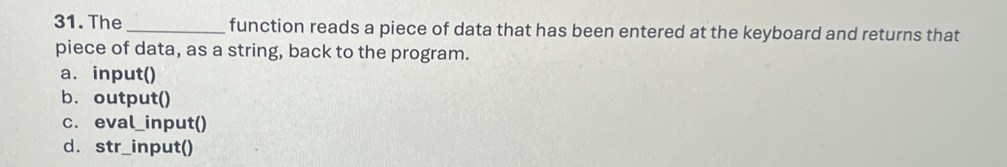 The q , function reads a piece of data that has