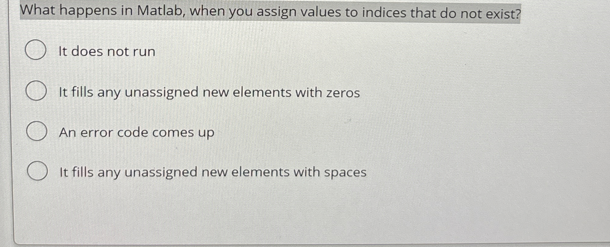 What happens in Matlab, when you assign values to