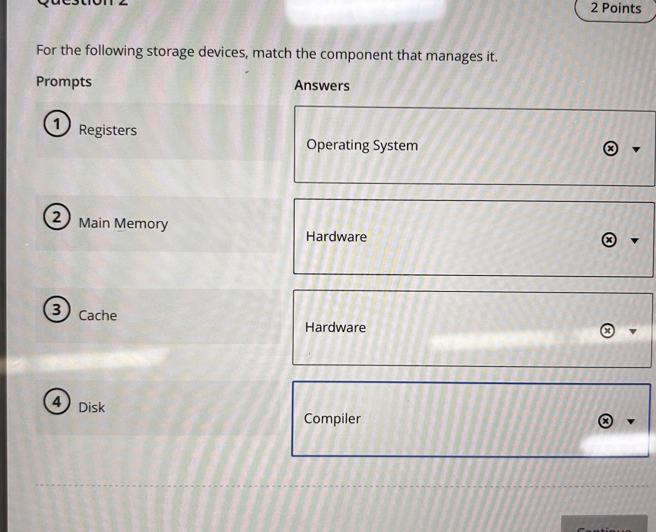 2 Points For the following storage devices, match