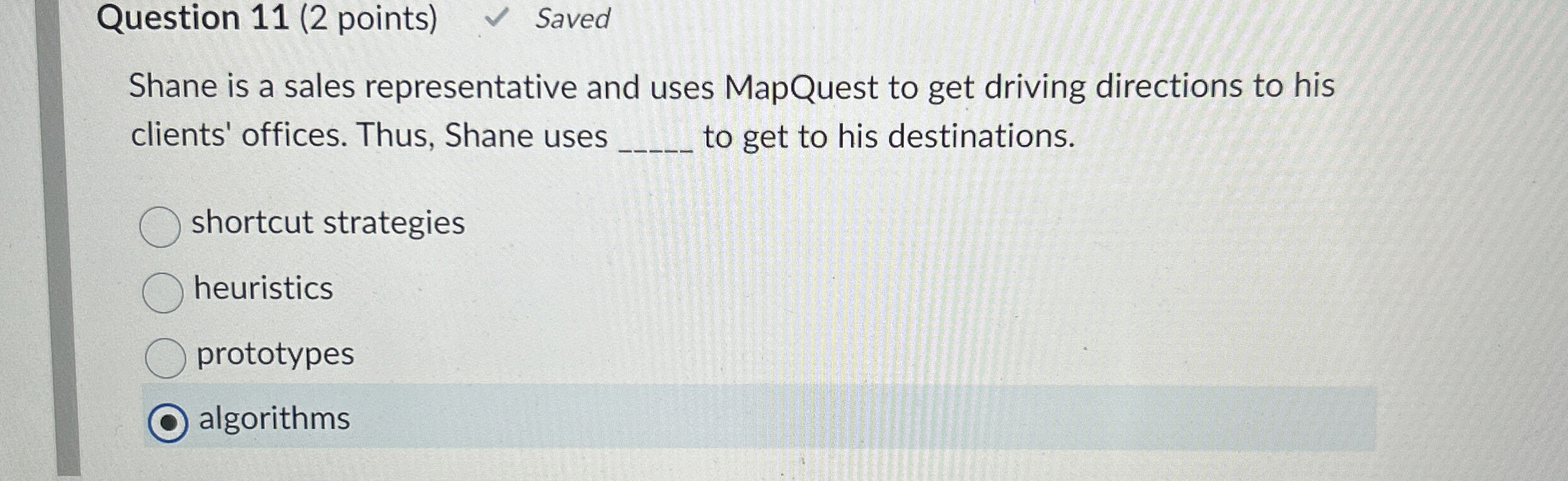 Question 1 1 ( 2 points ) Saved Shane is a sales