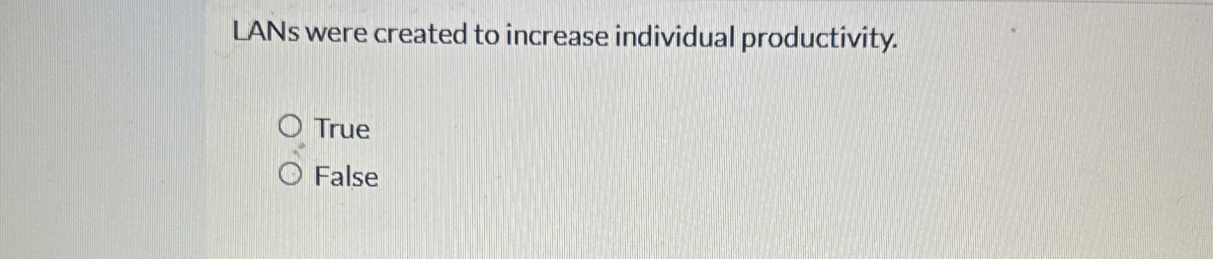 LANs were created to increase individual