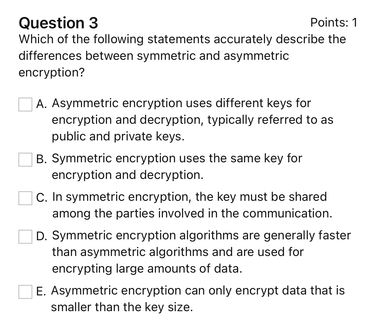 Question 3 Points: 1 Which of the following