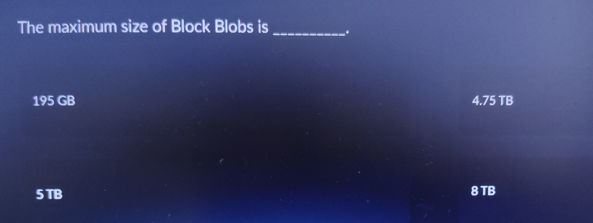 The maximum size of Block Blobs is q , 1 9 5 G B