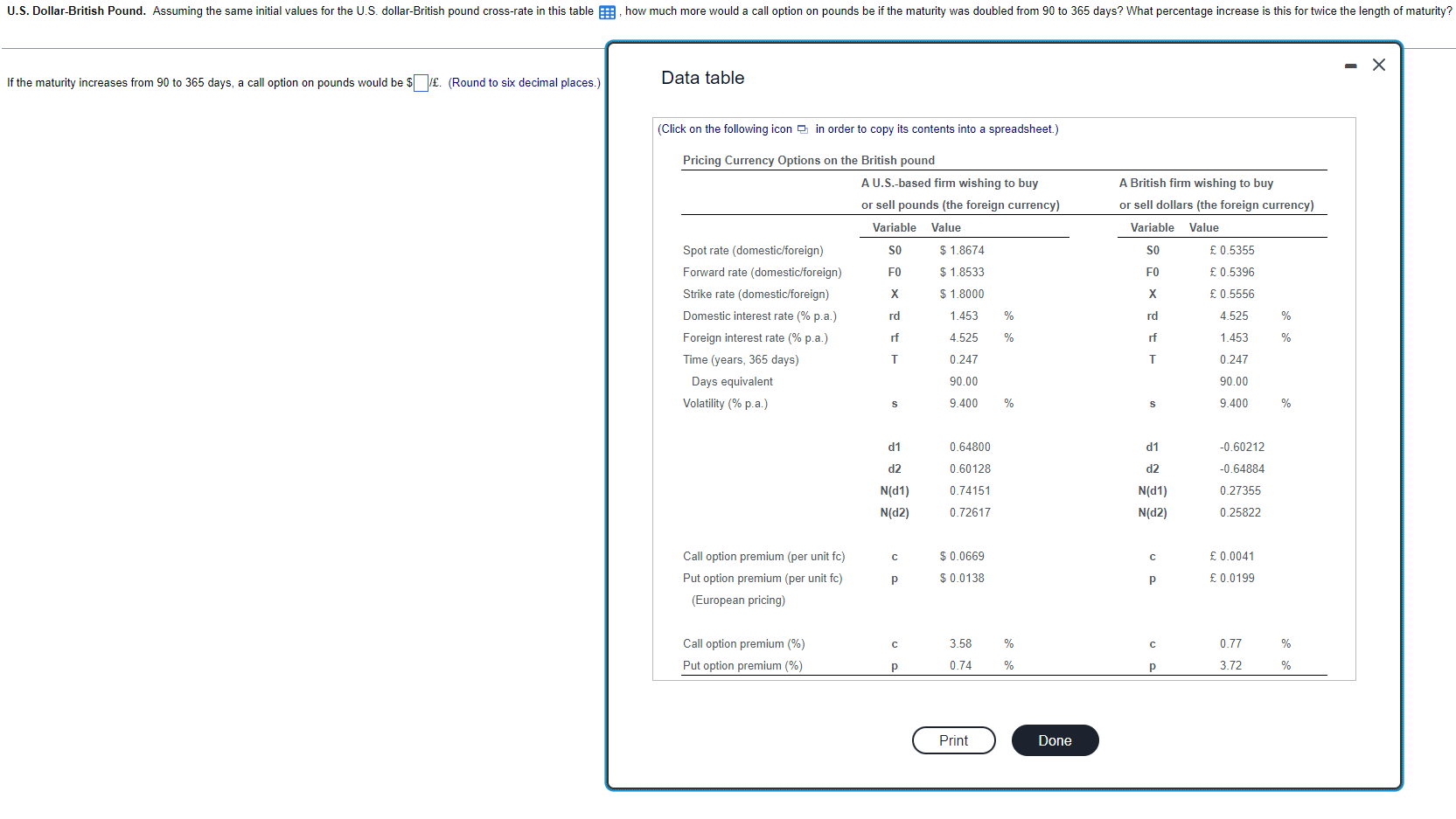 U.S. Dollar-British Pound. Assuming the same