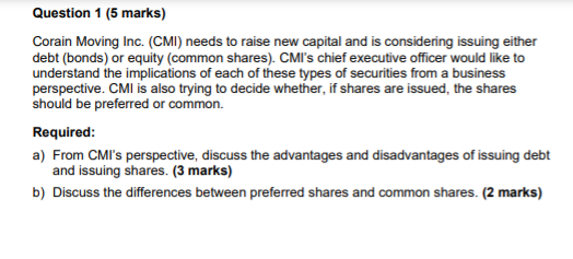 Question 1 (5 marks) Corain Moving Inc. (CMI)