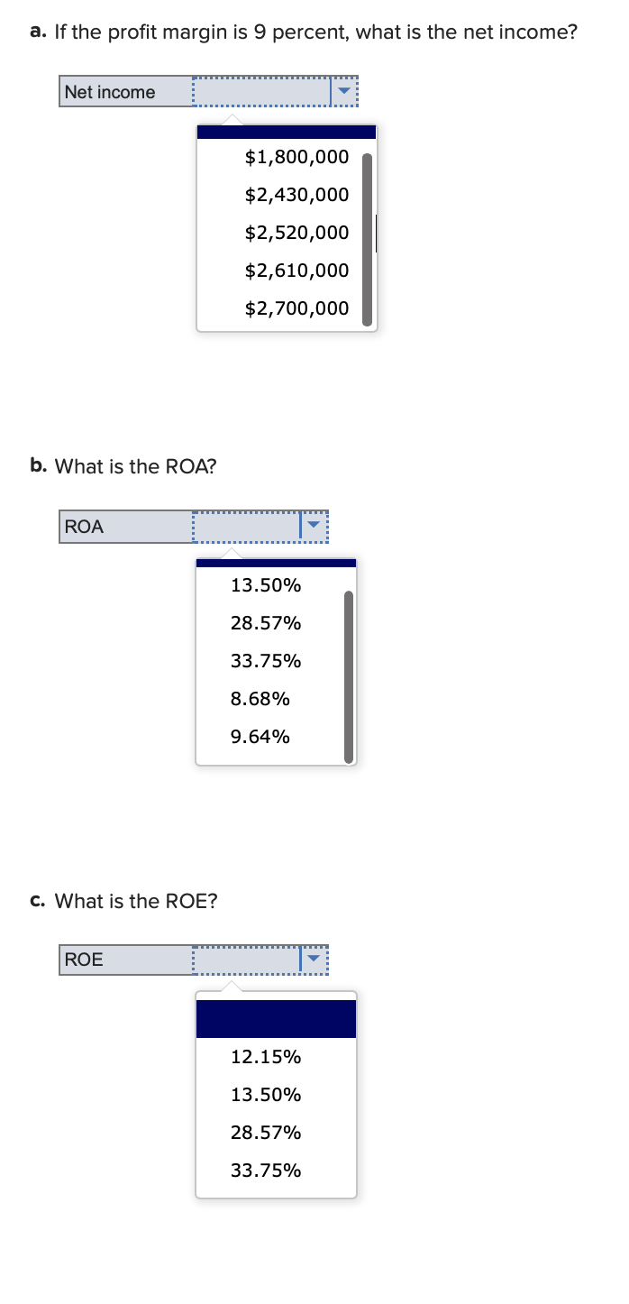 a. If the prot margin is 9 percent, what is the