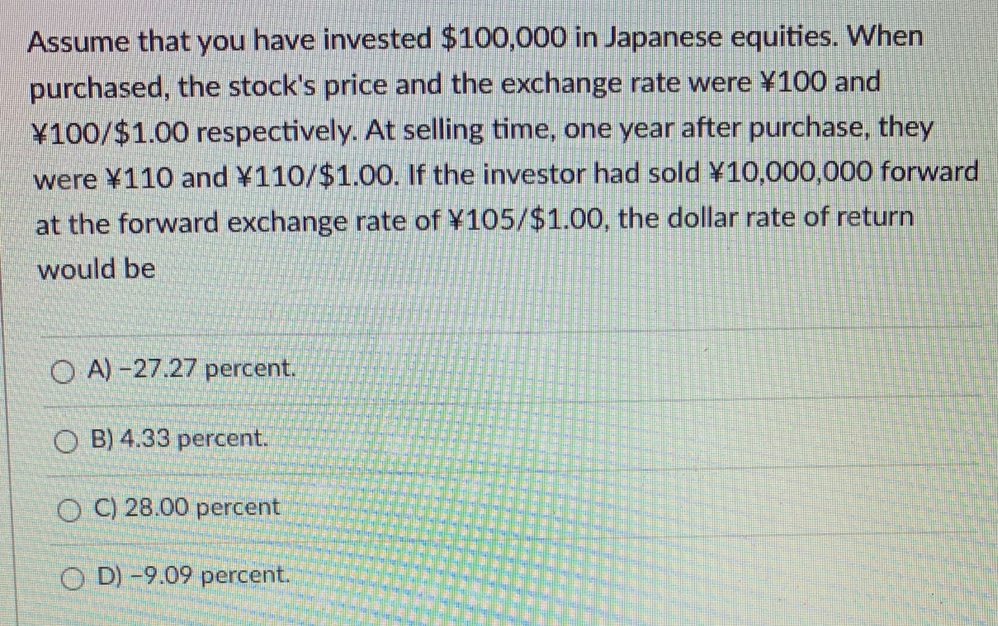 Assume that you have invested $100,000 in