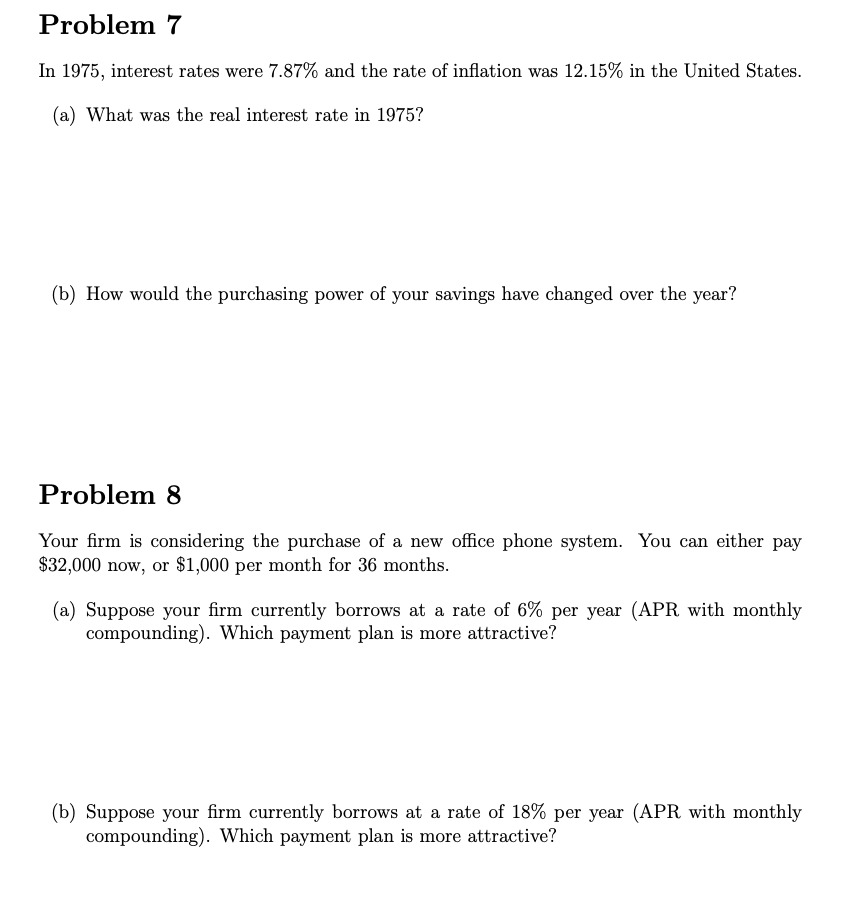 Problem 7 In 1975, interest rates were 7.87% and
