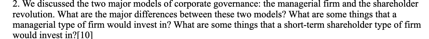 2. We discussed the two major models of corporate