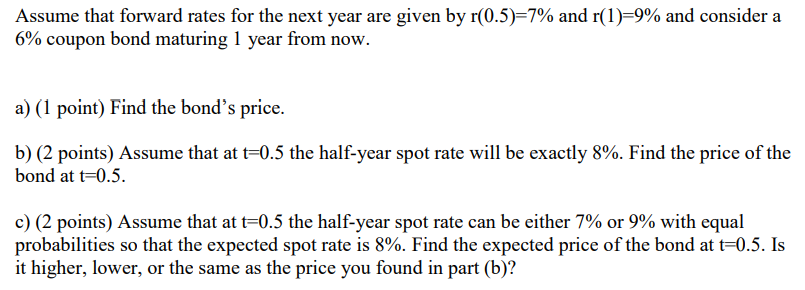 Note the following: All interest rates are annual