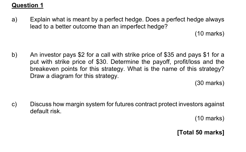 Question 1 a} Explain what is meant by a perfect