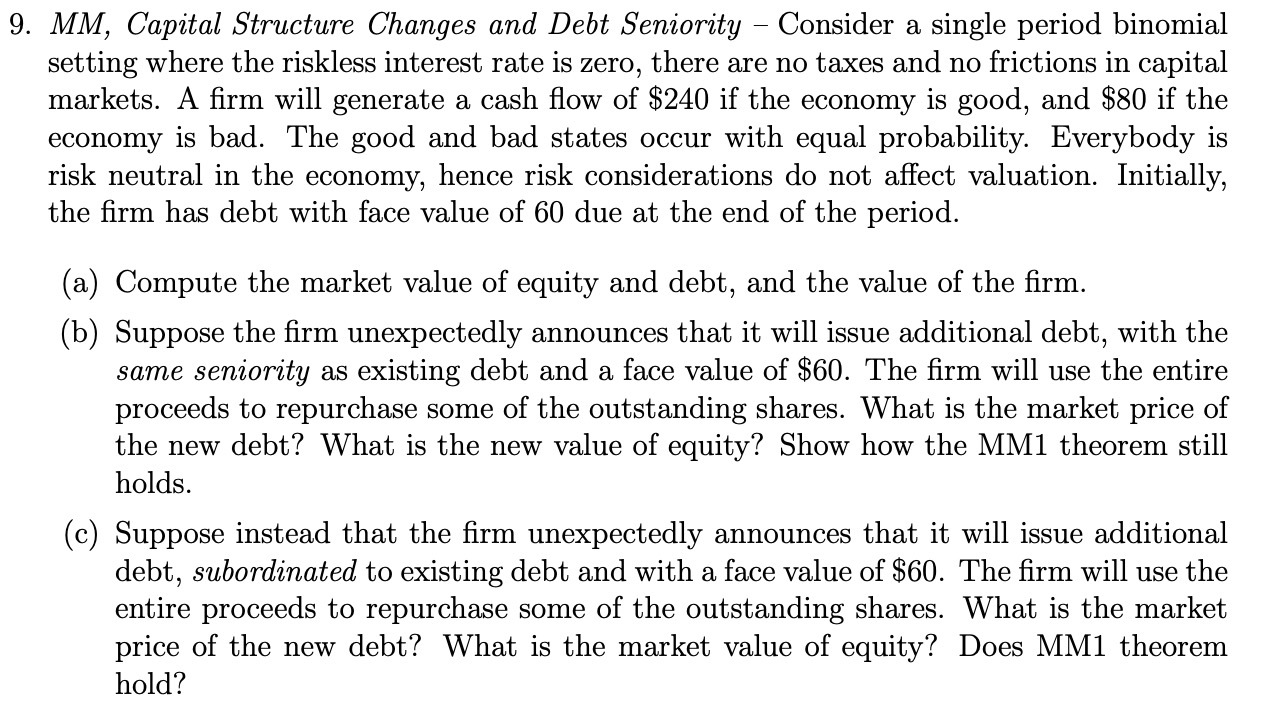 9. MM, Capital Structure Changes and Debt
