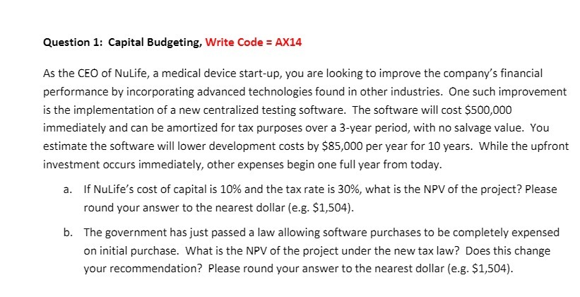 Question 1: Capital Budgeting, Write Code = AX14