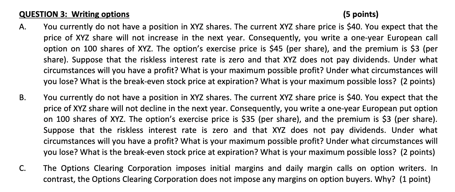 QUESTION 3: Writing options (5 points) A. You