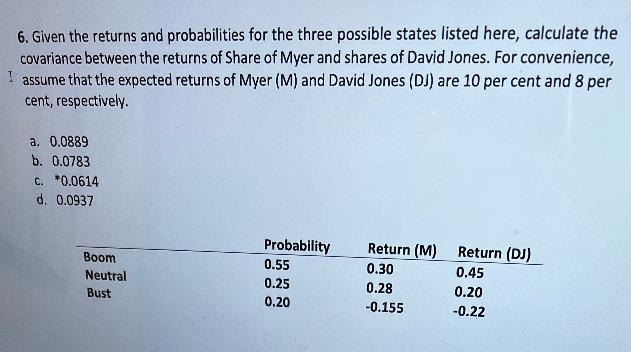 6. Given the returns and probabilities for the