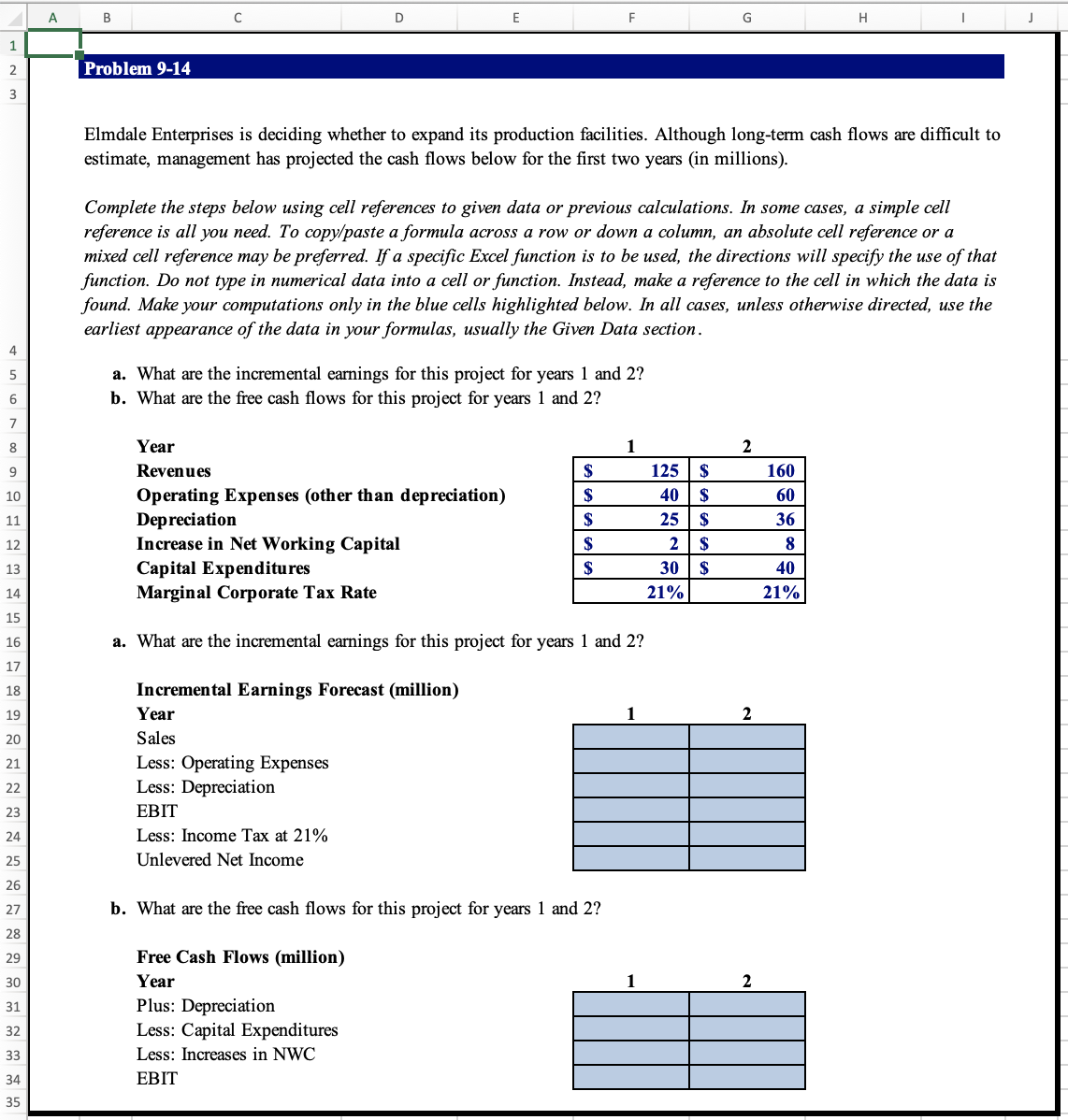 A B C D E F G H Problem 9-14 Elmdale Enterprises