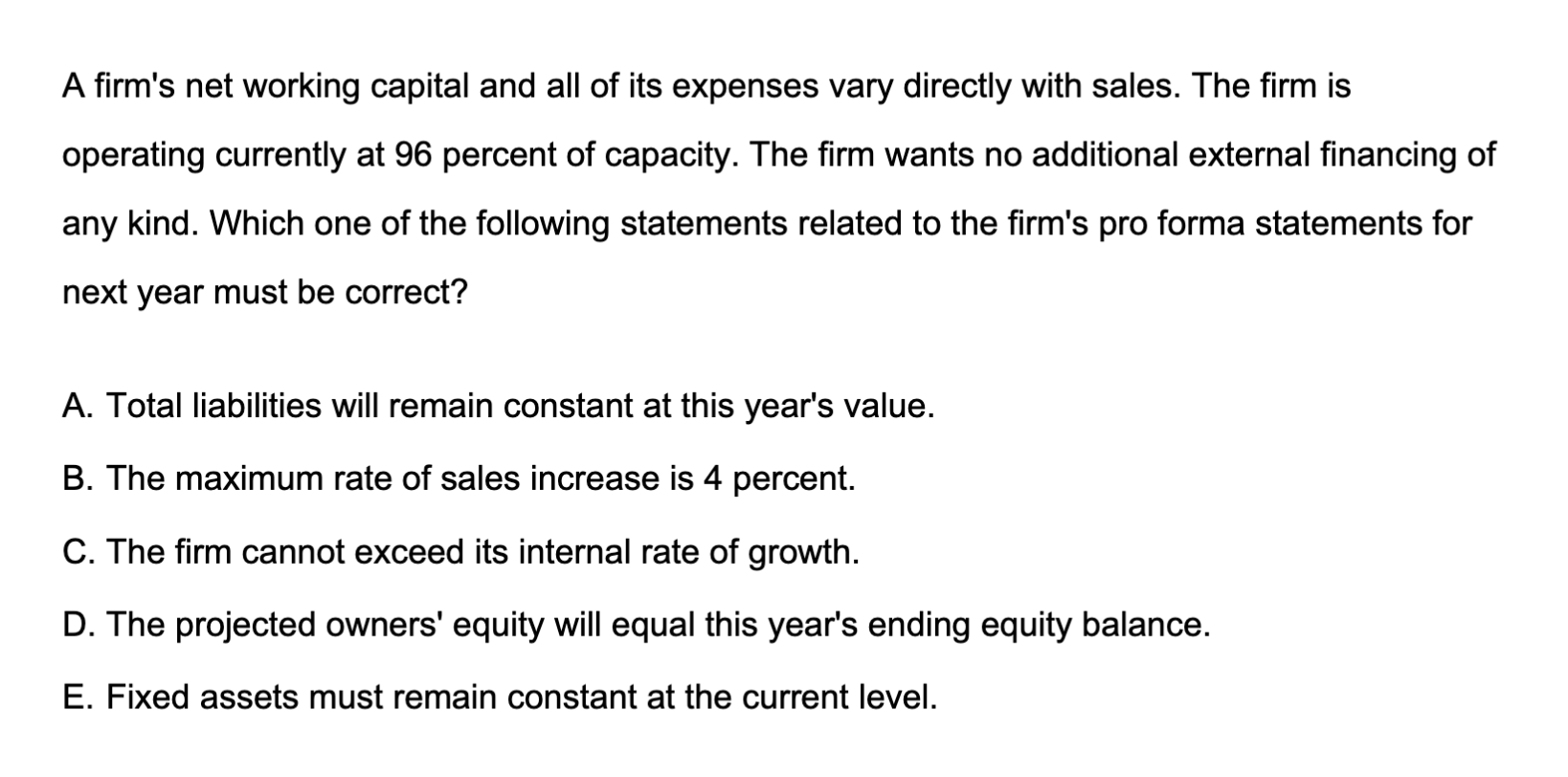 A rrn's net working capital and all of its