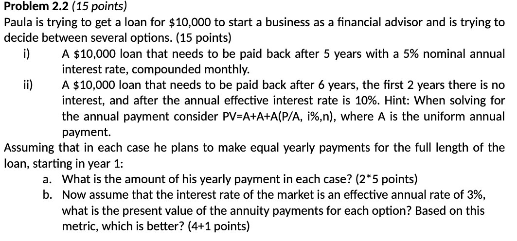Problem 2.2 ( 15 points) Paula is trying to get a