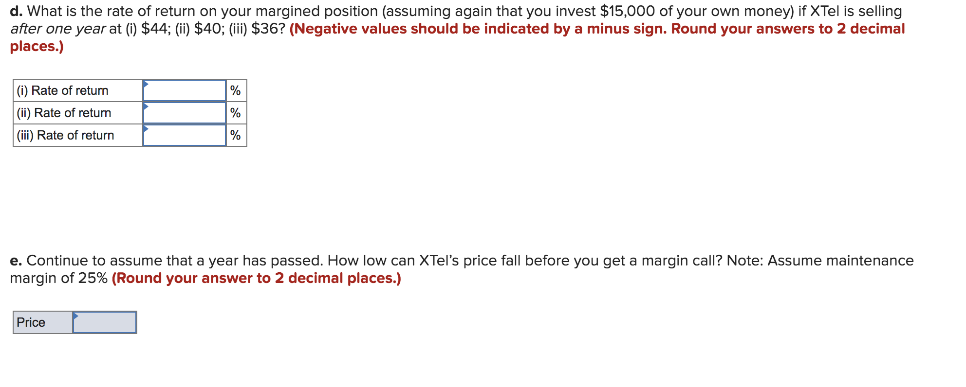 d. What is the rate of return on your margined
