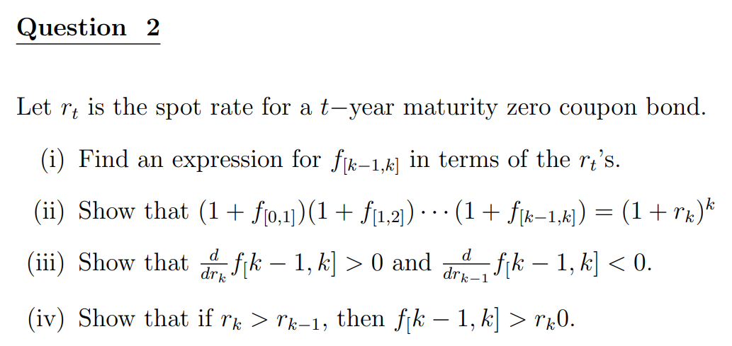Question 2 Let n is the spot rate for a 73year