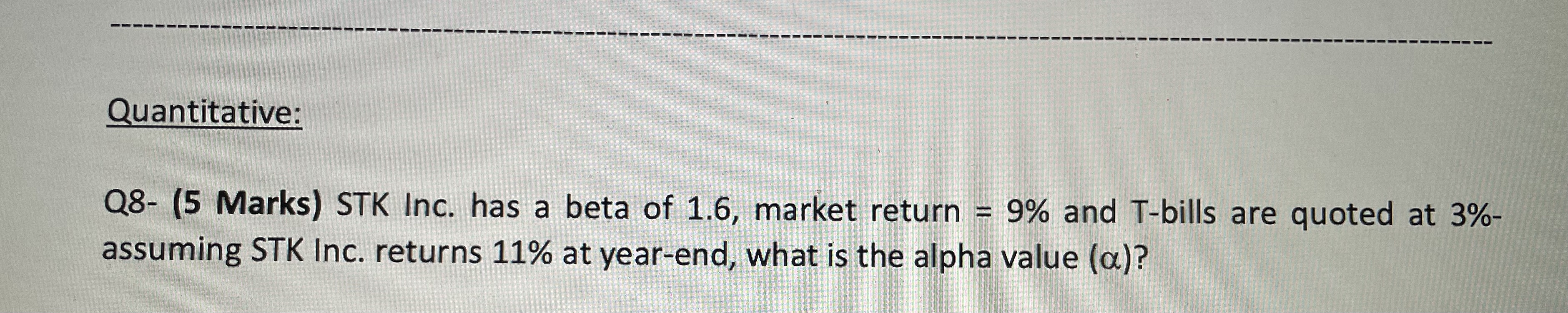 May you please assist Quantitative: Q8- (5 Marks)