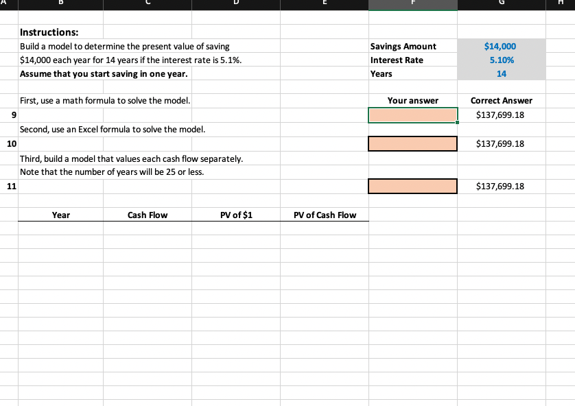 A B C D E F G H Instructions: Build a model to
