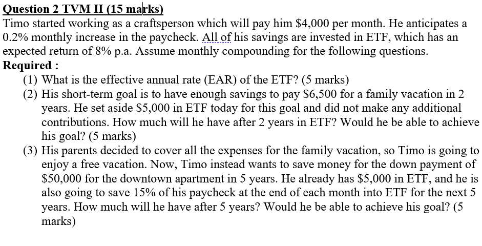 Question 2 TVM H 115 math) Timo started working