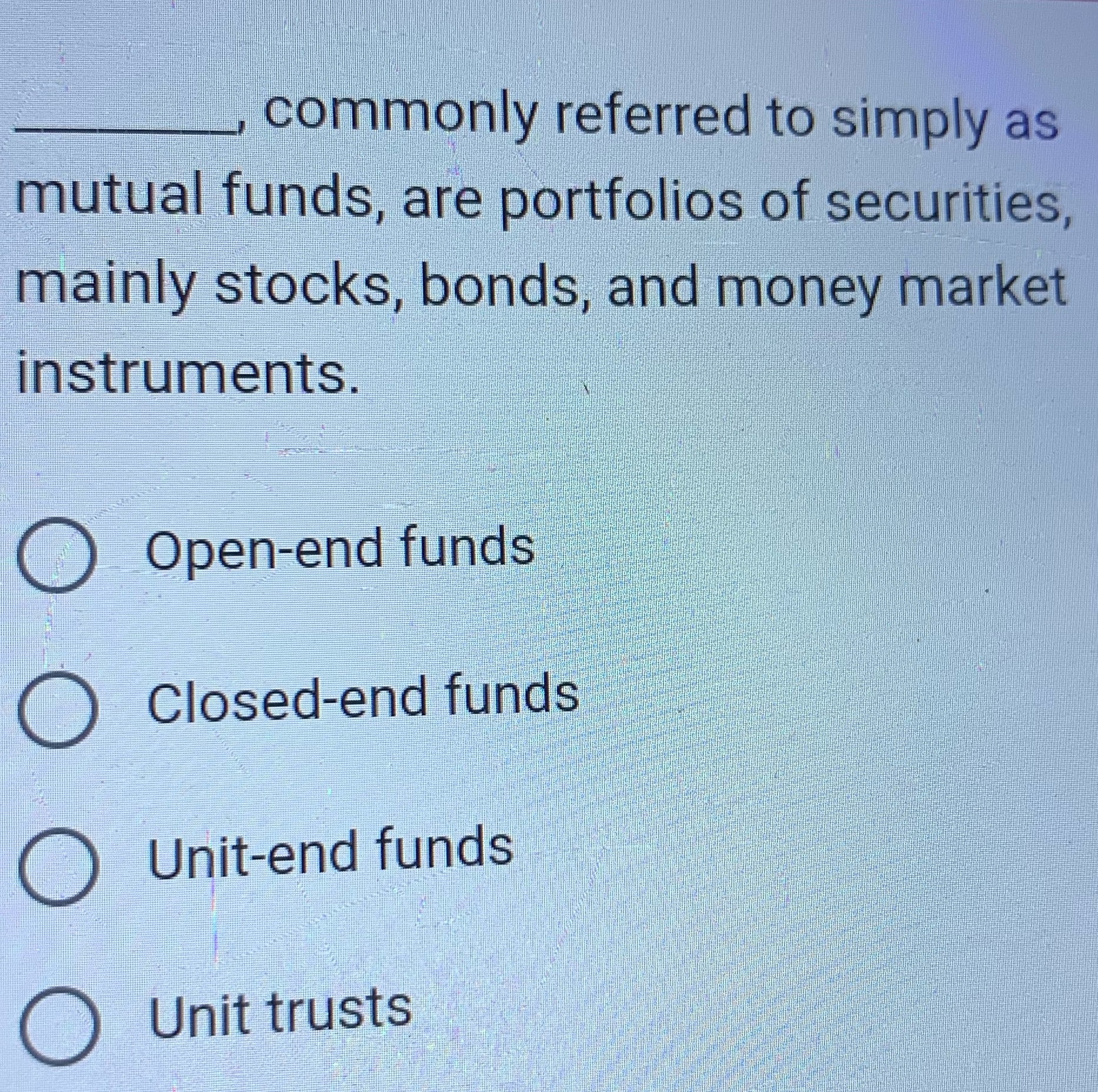 commonly referred to simply as mutual funds, are